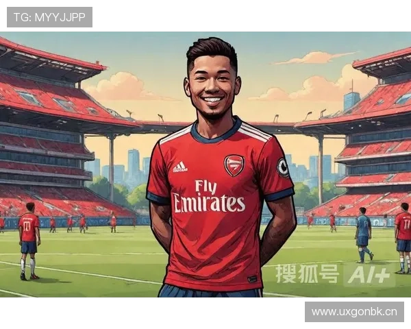 马丁内利与萨卡:阿森纳双翼战术角色对比解析 马丁内利与萨卡:阿森纳双翼战术角色对比解析